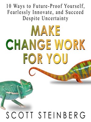 cover image of Make Change Work for You